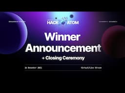 HackAtom VI   Winners Announcement and Closing Ceremony