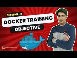 Session - 2 | Objective of Docker Training & Certification Exams | Prerequisites for Learning Docker