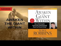 Awaken the Giant Within. Tony Robbins. [Audiobook]