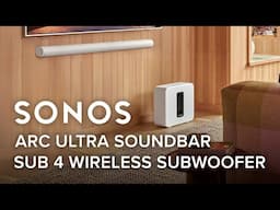 Sonos Arc Ultra Soundbar & Sub 4: Ultimate Overview & Guide - Worth the upgrade?!