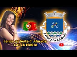 Lenda da fonte d´Afurada - Carla Maria