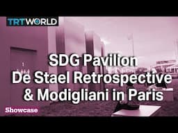 Sustainable Development Goals Pavilion | De Stael Retrospective & Modigliani in Paris