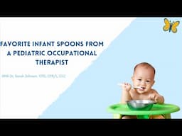 Favorite Infant Spoons from a Pediatric Occupational Therapist