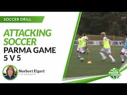 5 v 5 - The Parma Game | Attacking Soccer Drill