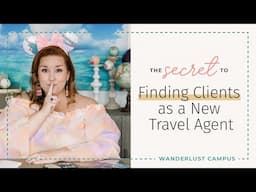 Overcoming the Fear of Finding Clients: A Guide for New Travel Agents