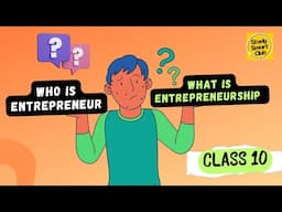 Concept of Entrepreneur and Entrepreneurship Class 10 Employability Skills Unit 4