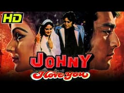 Johny I Love You (HD) - Sanjay Dutt Superhit Action Romantic Movie | Rati Agnihotri, Amrish Puri