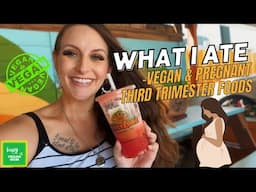 What I Ate All Week as a Pregnant Vegan Mom 🤰🏻😍