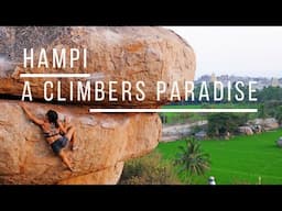 Bouldering in Hampi - India's BEST climbing destination