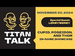 Titan Talk! Hosted by Isiah and Killgoon // November 20th feat. LermyWermy