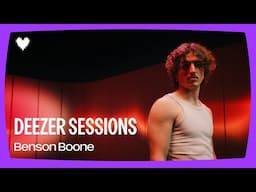 Benson Boone - Beautiful Things I Deezer Sessions