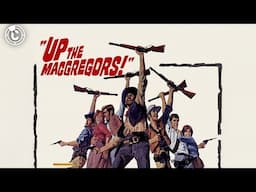 Up the MacGregors | Full Movie | CineStream