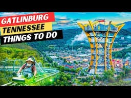 25 AMAZING Things To Do In Gatlinburg, TN + 3 Things To AVOID!