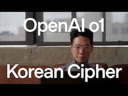 Korean Cipher with OpenAI o1