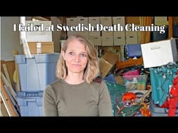 I tried Swedish Death Cleaning and it *DIDN’T WORK* | Whole House Declutter