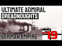 UA: Dreadnoughts - German Campaign Ep. 19 - (1922-1924)