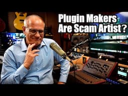 Plugin Makers - Are They Scam Artist?