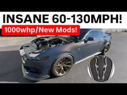 FAST 60-130! 1000whp 2024 Dark Horse Mustang! *New Mods!