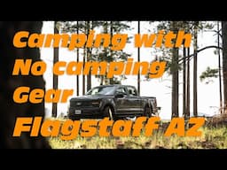 S3EP002 - No Camp Gear Truck Camping, Flagstaff AZ