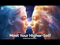 Guided Sleep Meditation: Connect with Your Higher Self Sleep Hypnosis. Open to Messages + Guidance