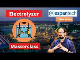 Masterclass: The Electrolyzer Model (Fundamentals & Theoretical Concepts)