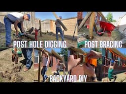 *NEW DIY* Hand Digging Post Holes, Placing and Bracing Large Posts,  Backyard Obstacle Course Set Up