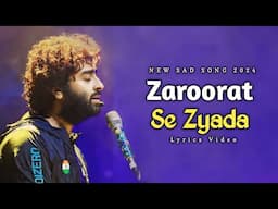 Arijit Singh: Zaroorat Se Zyada (Lyrics) | Vedaa | Amaal Malik, Kunaal Verma | Tamannaah Bhatia