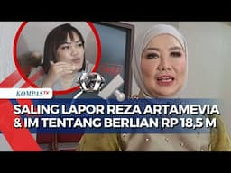 Kasus Jual Beli Berlian Rp 150 M Reza Artamevia dengan IM, Saling Lapor dan Tuduhan Penipuan