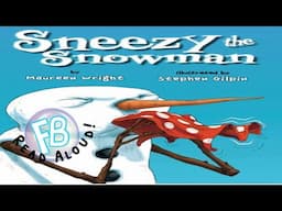 ☃️ Kids Book Read Aloud - Sneezy The Snowman by Maureen Wright