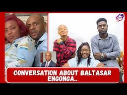 CONVERSATION ABOUT BALTASAR ENGONGA