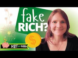 Why It Seems Like EVERYONE Has More MONEY Than You (My Fake Rich Confession)