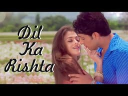 दिल का रिश्ता बड़ा ही प्यारा है - Dil Ka Rishta | Alka Yagnik, Kumar Sanu, Udit Narayan | Hindi Song