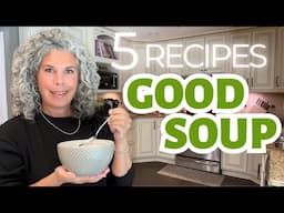 5 Easy & Delicious Soup Recipes to Warm Your Soul