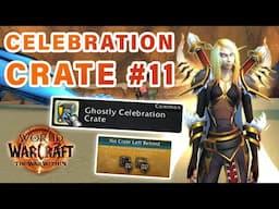 11th SECRET Celebration Crate | Ghostly Celebration Crate ► WOW: The War Within