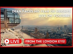 🔴 LIVE From the London Eye | Dean Faces his BIGGEST FEAR | Charity Fundraiser for Cats Protection