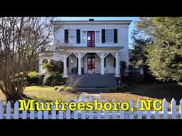 I'm visiting every town in NC - Murfreesboro, North Carolina