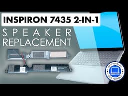 How To Replace Your Speakers | Dell Inspiron 14 7435 2-in-1