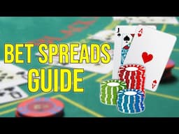 Blackjack Bet Spreads Guide (Card Counting)