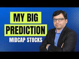 My Big Prediction | Emerging Opportunity for Investors in Midcap Stocks | Rahul Shah