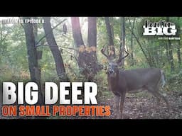 Big Deer, Small Properties | Hunt 'em Big