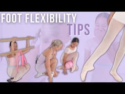 Foot Flexibility Tips + Daily Exercises