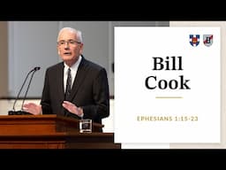 Bill Cook | Ephesians 1:15-23