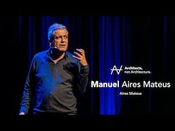 Manuel Aires Mateus - Architecture: the art of solving problems | Architects, not Architecture.