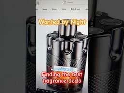 Finding the best fragrance deals | WANTED BY NIGHT Macy’s sale 11/15/2024 #fragrance