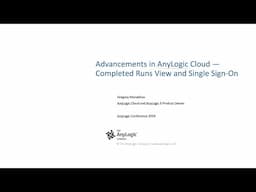 Advancements in AnyLogic Cloud — Completed Runs View and Single Sign-On