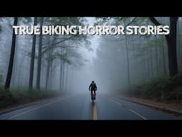 5 True Biking Horror Stories