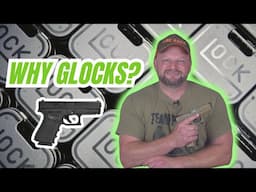 Why Glocks?