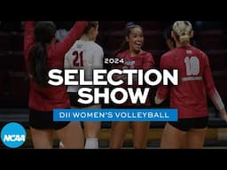 2024 NCAA DII women's volleyball championship selection show