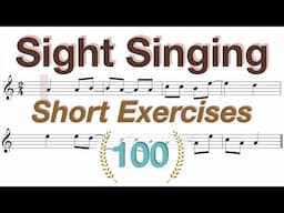 [No BGM] Sight Singing Short Exercises 100 (2 hours)