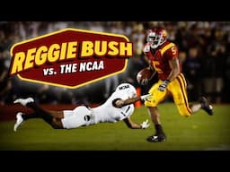 Why Reggie Bush is still the NCAA's biggest problem